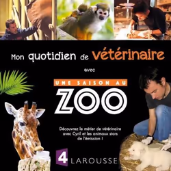ISBN Mon quotidien de vétérinaire avec Une saison au zoo, Animaux, Français, 48 pages