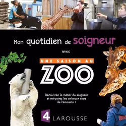 ISBN Mon quotidien de soigneur avec une saison au ZOO, Animaux, Français, 48 pages