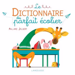 ISBN Le dictionnaire du parfait écolier, Pour enfants, Français, 96 pages