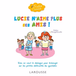ISBN Radio classe : Lucie n'aime plus ses amis !, Français, 32 pages