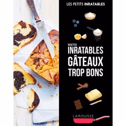 ISBN Recettes inratables gâteaux trop bons, Cooking, Français, 144 pages