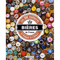 ISBN Les 300 meilleures bières de France, de Belgique et d'ailleurs, Français, 256 pages