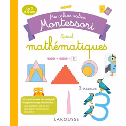 ISBN Mes cahiers ateliers Montessori : mathématiques, Pour enfants, Français, 72 pages