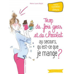 Trop de foie gras et de chocolat (Broché)