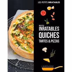 ISBN Recettes inratables quiches, tartes &amp; pizzas, Cooking, Français, 144 pages