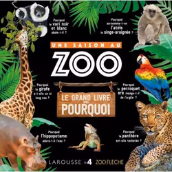 ISBN Une Saison au ZOO le grand livre des pourquoi, Animaux, Français, 96 pages