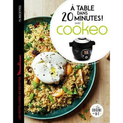 A table dans 20 minutes ! avec Cookeo (Broché)