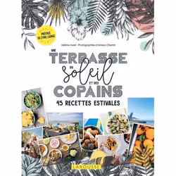 ISBN Une terrasse, du soleil et des copains !, Cooking, Français, 112 pages