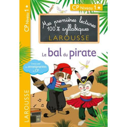 Premières lectures Larousse 100 % syllabiques - Le bal du pirate (Broché)
