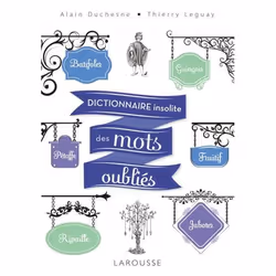 ISBN Dictionnaire insolite des mots oubliés, Français, 288 pages