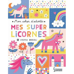 Mon cahier d'activités - Mes super licornes