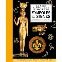 Petit Larousse illustré des symboles et des signes (Relié)