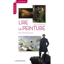 Lire la peinture dans l'intimité des oeuvres