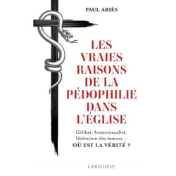 Les vraies raisons de la pédophilie dans l'Église