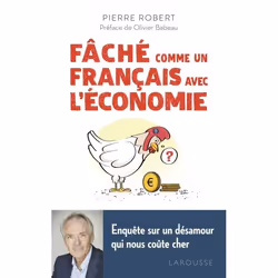 ISBN Fâché comme un Français avec l'économie, Romance, Français, 304 pages
