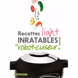 ISBN Recettes light inratables au robot cuiseur !, Français, 208 pages