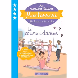 ISBN Mes premières lectures Montessori - Le cours de danse, Pour enfants, Français, 32 pages