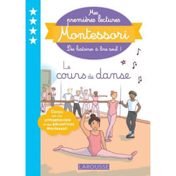 Mes premières lectures Montessori - Le cours de danse (Broché)