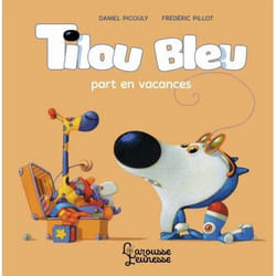 Tilou bleu part en vacances (Jeunesse)