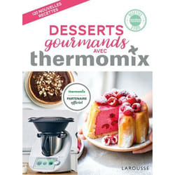 Desserts gourmands avec Thermomix (Relié)