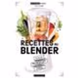 ISBN Recettes au blender, Cooking, Français, 224 pages