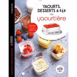 ISBN Yaourts, desserts &amp; cie à la yaourtière, Cooking, Français, 168 pages