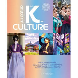 Au coeur de la K-culture (Relié)