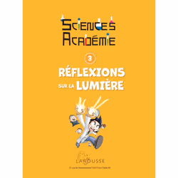 SCIENCES ACADEMIE TOME 3 : REFLEXIONS SUR LA LUMIERE, Gomdori.co