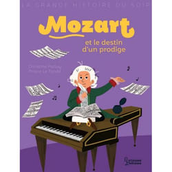 Mozart et le destin d'un prodige (Jeunesse)