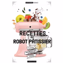 ISBN Recettes au robot pâtissier, Cooking, Français, 208 pages