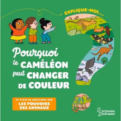 ISBN Explique-moi pourquoi le caméléon peut changer de couleur, Français, 32 pages