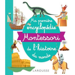 Ma première encyclopédie Montessori de l'histoire du monde (Cartonné)