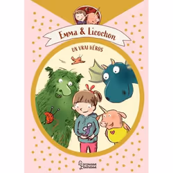 ISBN Emma et Licochon - Un vrai héros, Français, 224 pages