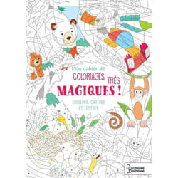 Mon cahier de coloriages très magiques - Couleurs, chiffres et lettres (Jeunesse)