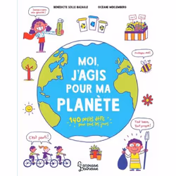 ISBN Moi, j'agis pour ma planète, Français, 72 pages
