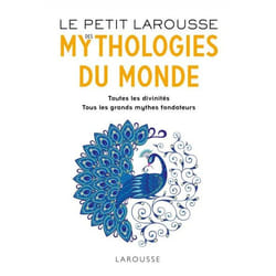 Le Petit Larousse des Mythologies du monde (Relié)