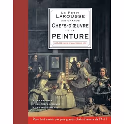 ISBN Petit Larousse des plus grands chefs-d'oeuvre de la peinture, Art &amp; design, Français, 320 pages