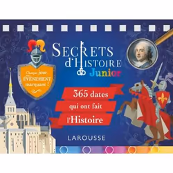 ISBN Secrets d'histoire junior - 365 dates qui ont fait l'Histoire, Pour enfants, Français, 384 pages