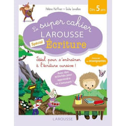 le super cahier Larousse spécial Ecriture (Broché)