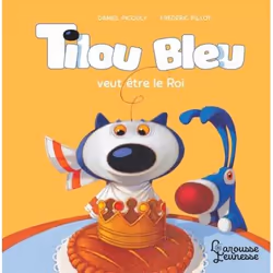 ISBN Tilou bleu veut être le Roi, Pour enfants, Français, 32 pages