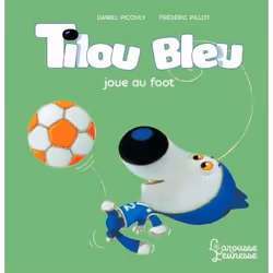 ISBN Tilou bleu joue au foot, Pour enfants, Français, 32 pages
