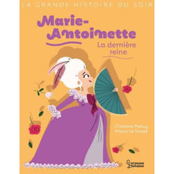 Marie-Antoinette, la dernière reine (Jeunesse)