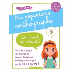 ISBN Mon répertoire d'orthographe - Comment ça s'écrit ? du CP au CM2, Français, 160 pages