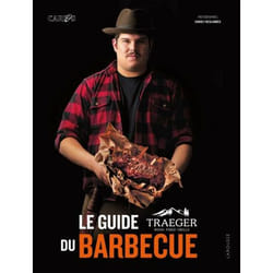 Le guide Traeger du barbecue (Relié)