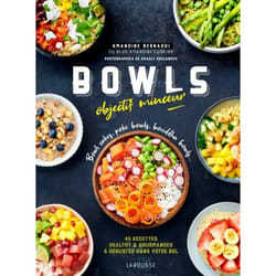 Bowls objectif minceur - Bowl cakes, Bouddha bowls, Poke Bowls ... (Relié)