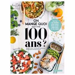ISBN On mange quoi pour vivre 100 ans ?, Français, 144 pages