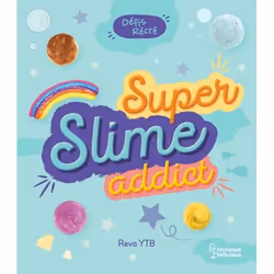 ISBN Défis récré - Super Slime Addict, Français, 48 pages