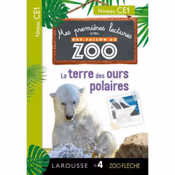 ISBN Mes premières Lectures Une SAISON au ZOO - CE1 - La terre des ours polaires, Animaux, Français, 48 pages