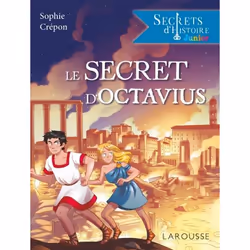 ISBN Secrets d'histoire junior - Le secret d'Octavius, Pour enfants, Français, 160 pages