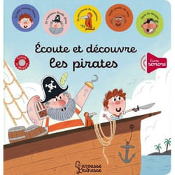 Ecoute et découvre les pirates (Jeunesse)